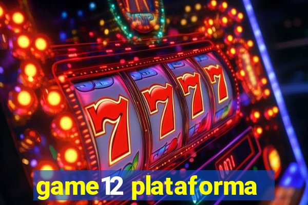 game12 plataforma